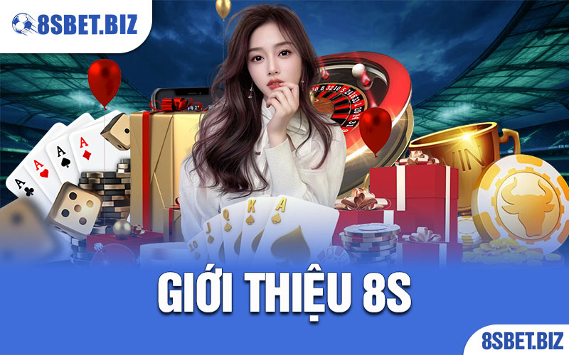 Giới Thiệu 8S