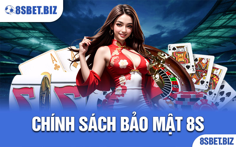 chính sách bảo mật 8S